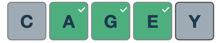 CAGEY: C gray, A green, G green, E green, Y gray
